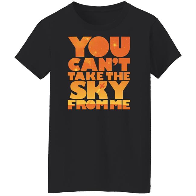 Sonny Rhodes You Can't Take The Sky From Me Shirt
