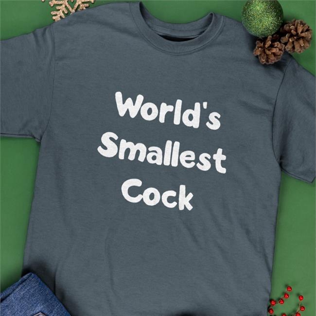World Smallest Cock T Shirts