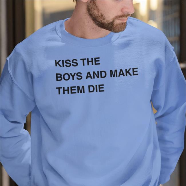 Kiss The Boys And Make Them Die Tee Kiss The Boys And Make Them Die Tee Shirt Poorly Translated Shirts