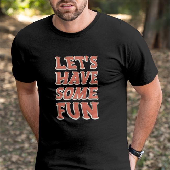 Barstool Sports Let's Have Some Fun Sweatshirt