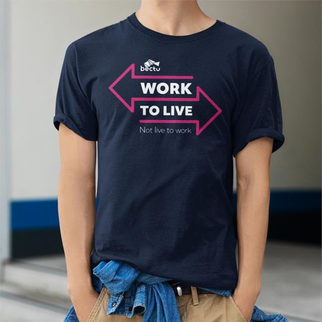 Ronan Burtenshaw Bectu Work To Live Not Live To Work Long Sleeve T Shirt