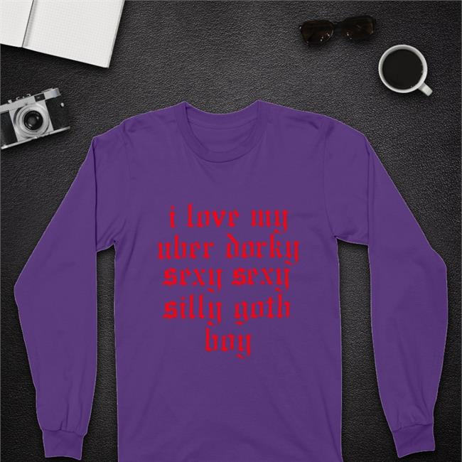 I Love My Uber Dorky Sexy Sexy Silly Goth Boy T Shirt I Love My Uber Dorky Sexy Sexy Silly Goth Boy Tee Blue