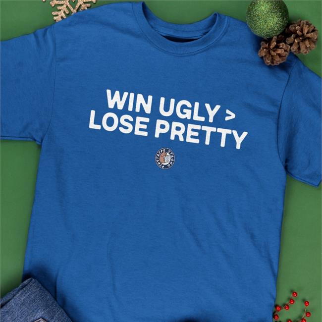 Joezmcfly Win Ugly > Lose Pretty T Shirt Winning Ugly Is Better Than Losing Pretty Pinstripe Strong Jomboy Media Merchandise