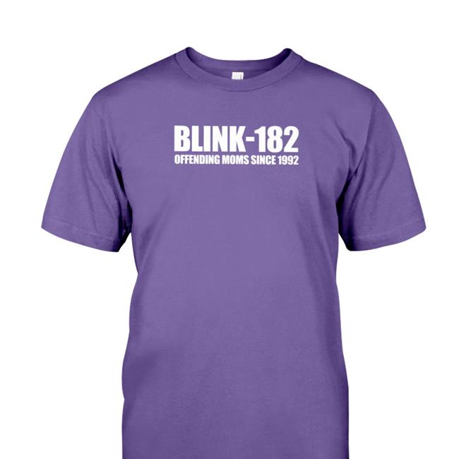 Shit Piss Fuck Cunt Tits Fart Turd Twat Blink 182 Offending Your Mom Since 1992 Shirt