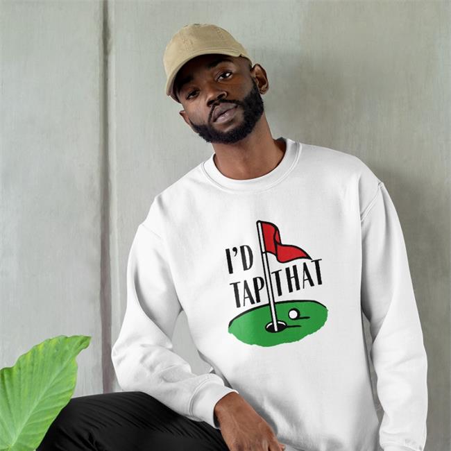I'd Tap That Tee