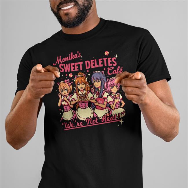 The Yetee Shop Monika's Sweet Deletes Cafe We're Not Real Hoodie By Doki Doki Literature Club