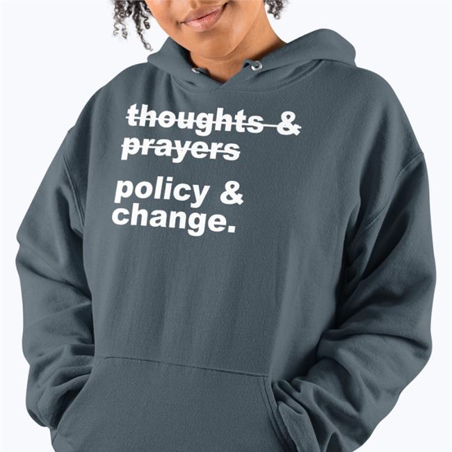 Nursekelsey Thoughts & Prayers Policy & Change Shirt Local School District