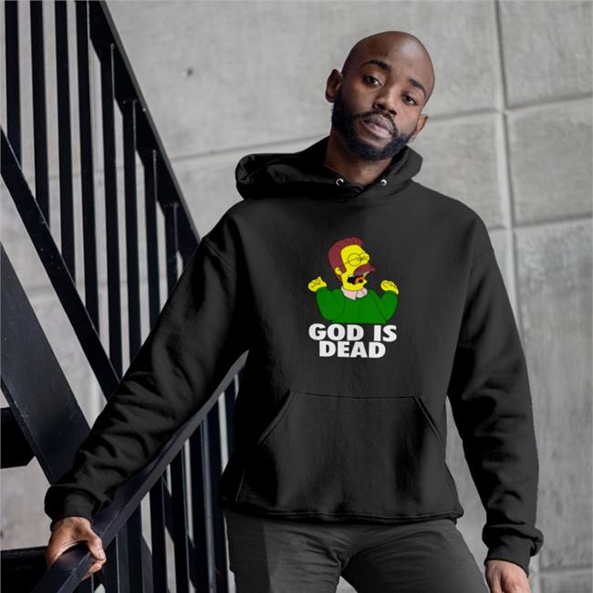 Shirts That Go Hard Ned Flanders God Is Dead Hoodie