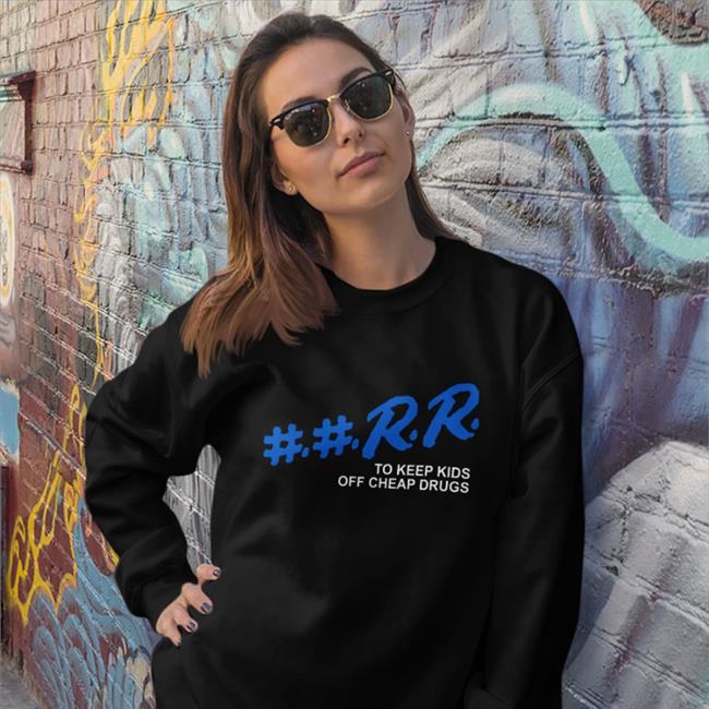 RR To Keep Kids Off Cheap Drugs T Shirts