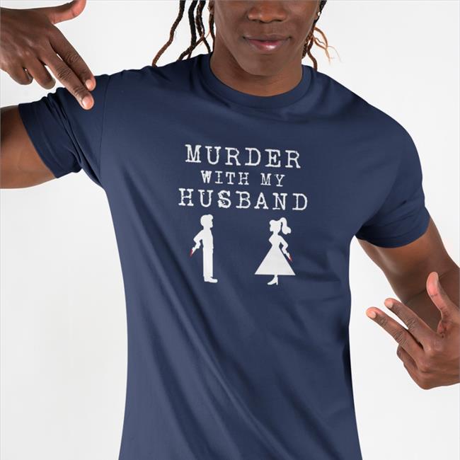 Murder With My Husband Black T Shirt