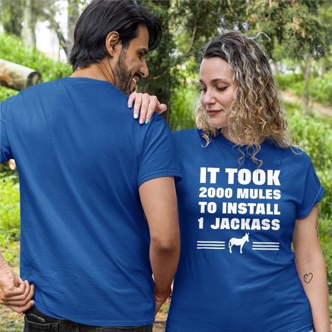 It Took 2000 Mules To Install 1 Jackass Shirts Red Diamond And Silk Merch