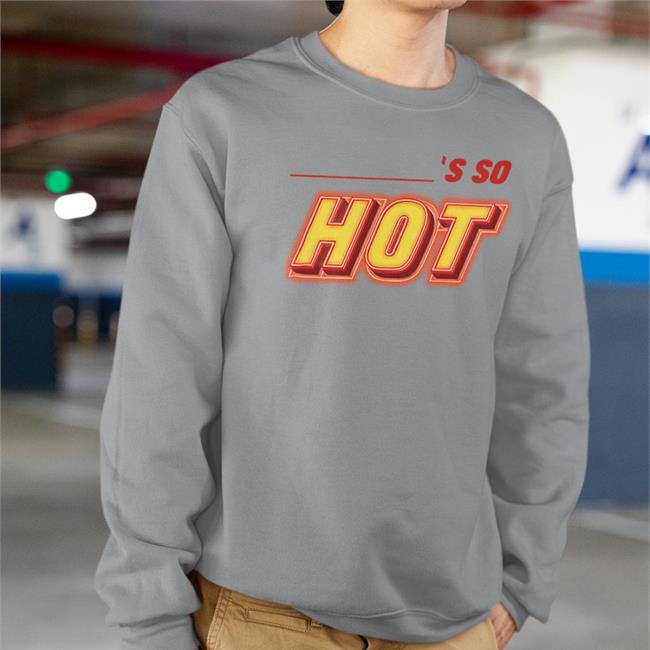 Fletcher Becky’s So Hot Tee Shirt Finding Fletcher Merch
