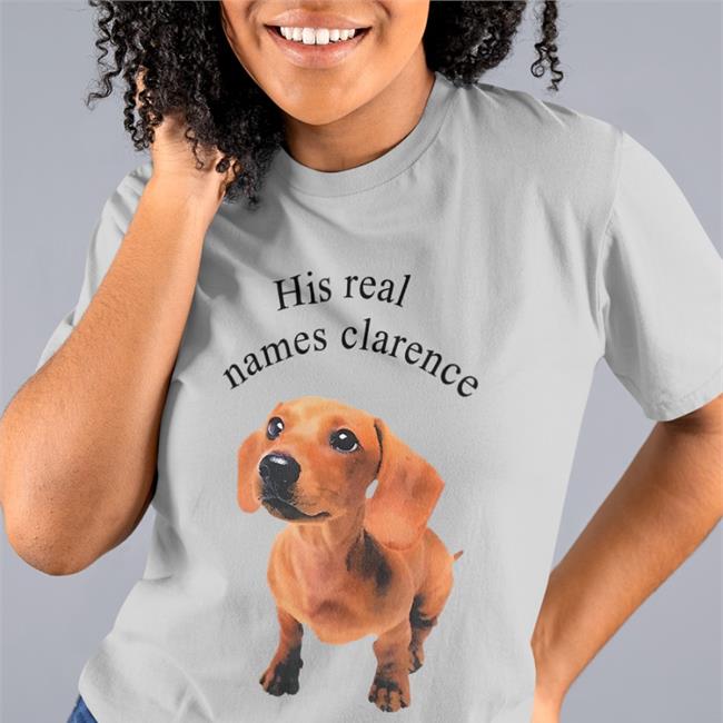 The Good Shirts Merch His Real Names Clarence Tee Shirts That Go Hard