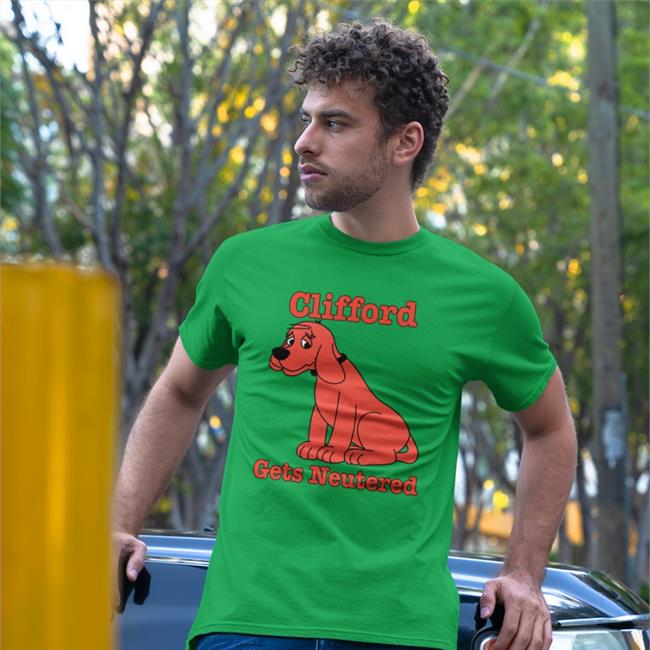 Clifford Gets Neutered Tee