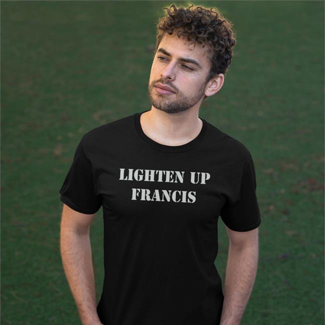 Lighten Up Francis Sweatshirt Super 70S Sports Store Lighten Up Francis Tee Shirt Super 70S Sports Store