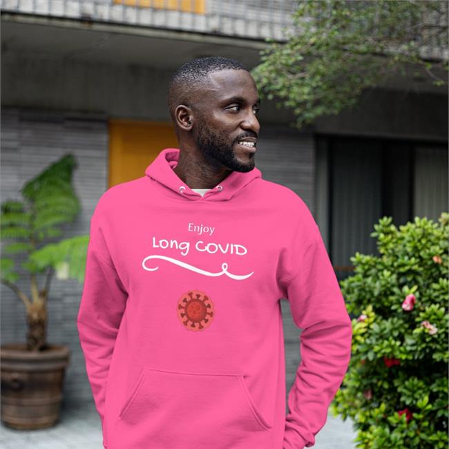 Enjoy Long Covid Hoodie Prof Cynthia Doença LongCovid