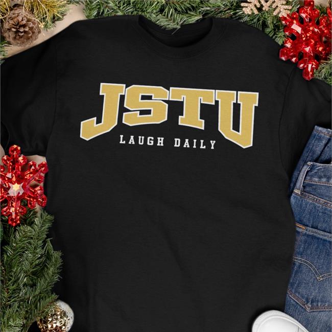 Jstu Universtiy Laugh Daily Sweatshirt