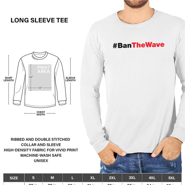 Keith Mcpherson Ban The Wave Shirts