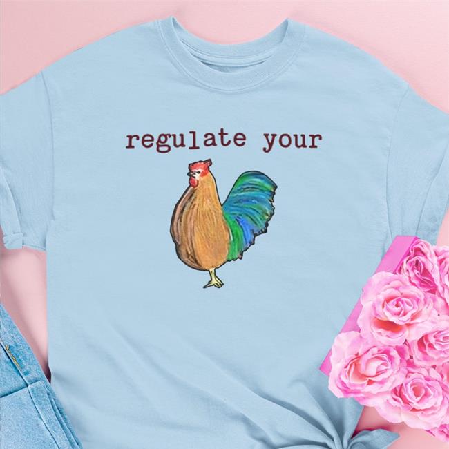Regulate Your T Shirt