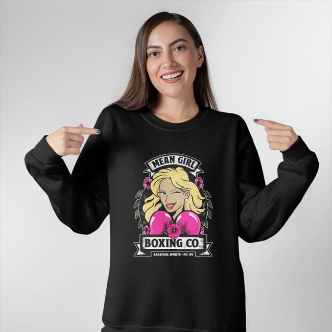 Meangirlpod Mean Girl Boxing Shirts Barstool Sports Mean Girl