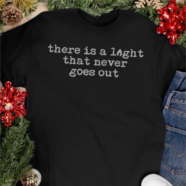 The Smiths Merch There Is A Light That Never Goes Out Tee Shirt This Charming Shop