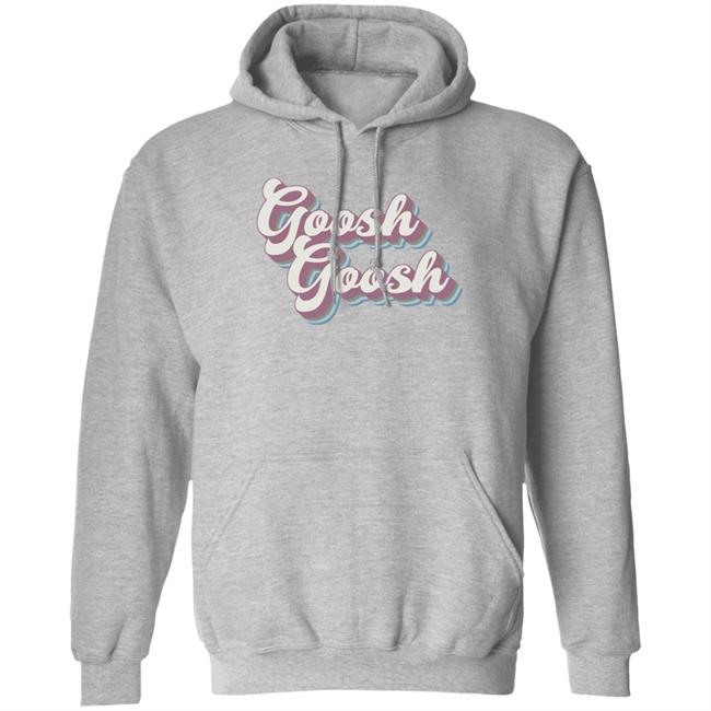 Maia Knight Merch Goosh Goosh T Shirt Maia Knight Merch Goosh Goosh T Shirt