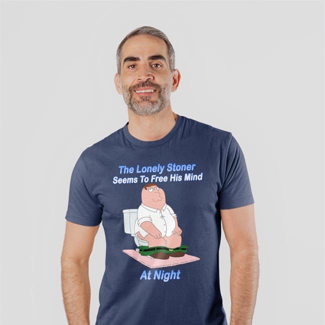 Peter Griffin The Lonely Stoner Seems To Free His Mind At Night Shirts Might Be Cursed