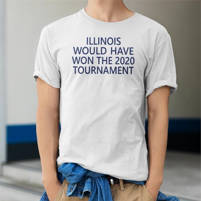 Jeremy Werner Illinois Would Have Won The 2020 Tournament Tee Shirt In Grange Grove