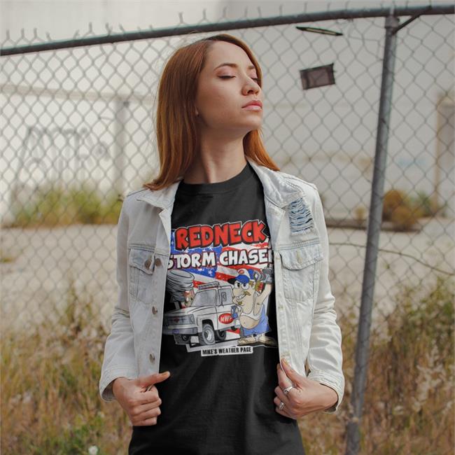 Tropical Update Redneck Storm Chaser Mikes Weather Page Shirt