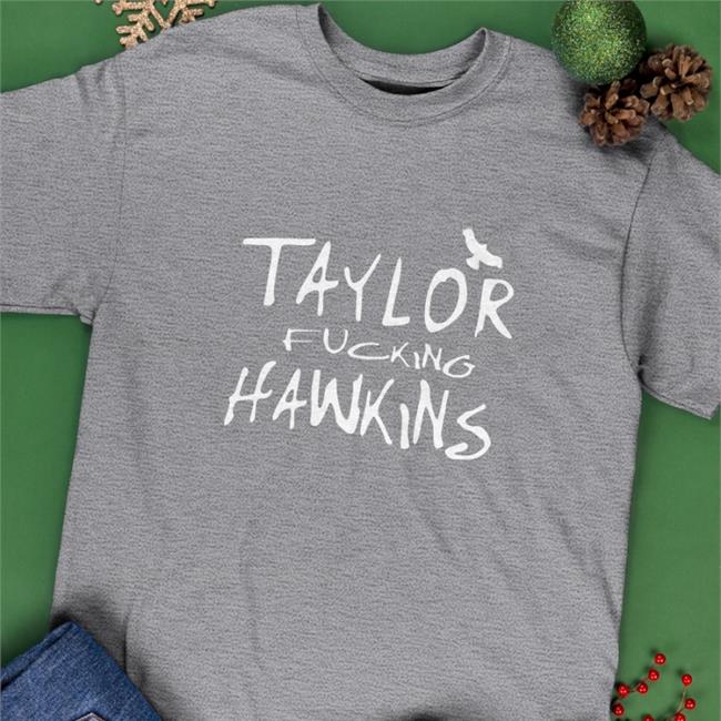 Taylor Fcking Hawkins Sweatshirt