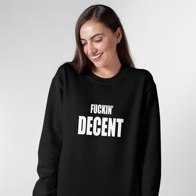 Fckin Decent T Shirt AIWFonzie