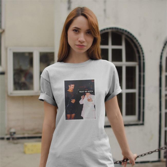 Selena Yolanda Saldívar Trust No Bitch Shirt Shirts That Go Hard