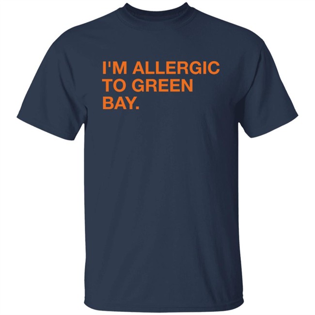 Obvious Shirts Shop I'm Allergic To Green Bay Shirt