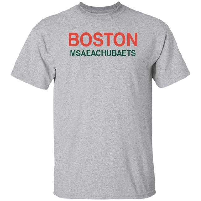 Boston Msaeachubaets T Shirt Boston Msaeachubaets T Shirt