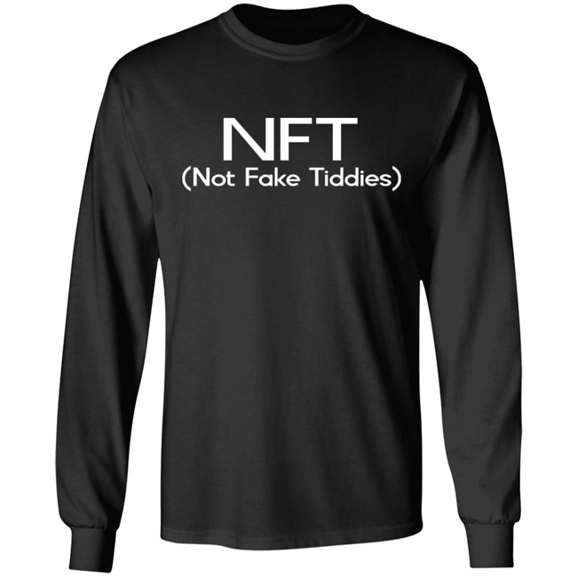NFT (Not Fake Tiddis) Shirt NFT (Not Fake Tiddis) Shirt