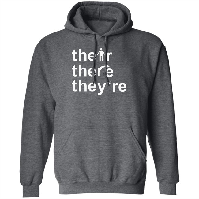 Their There They're T Shirt Their There They're T Shirt