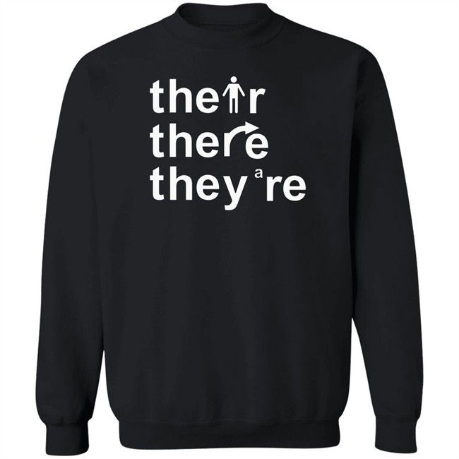 Their There They're T Shirt Their There They're T Shirt