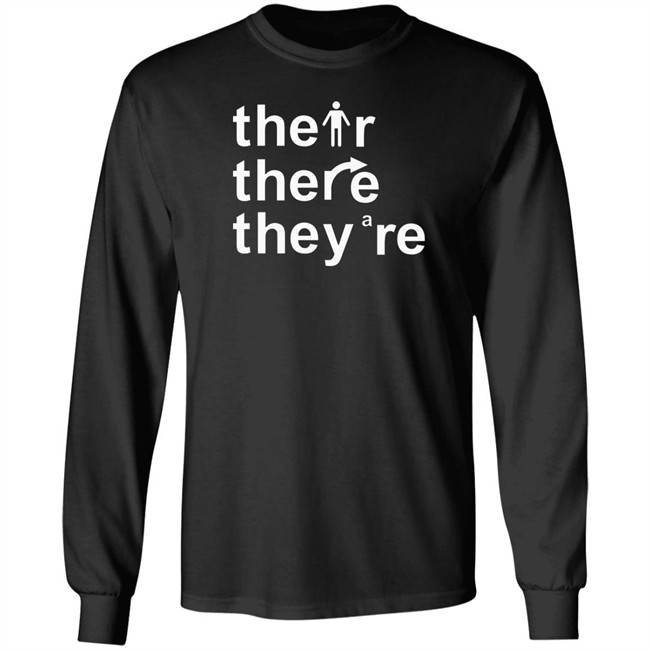 Their There They're T Shirt Their There They're T Shirt