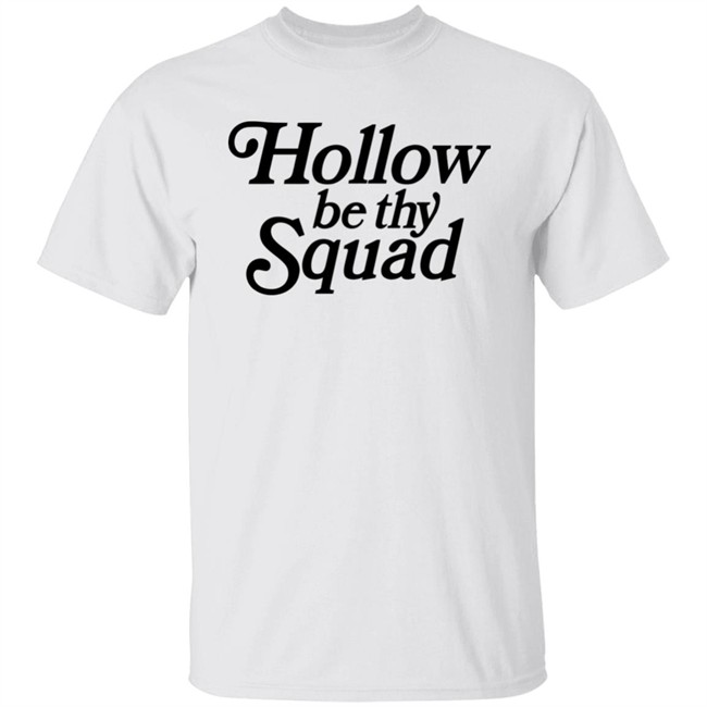 Joxavier Wulf Merch Hollow Be Thy Squad Shirt Puff Official Squad Shirt