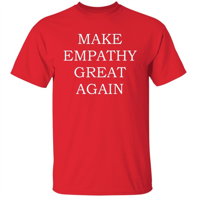 Make Empathy Great Again Shirt Patricia Karvelas Afternoon Briefing