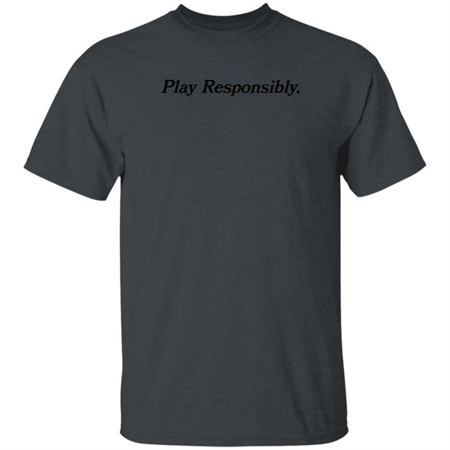 Golf Pro Shop Play Responsibly T Shirt