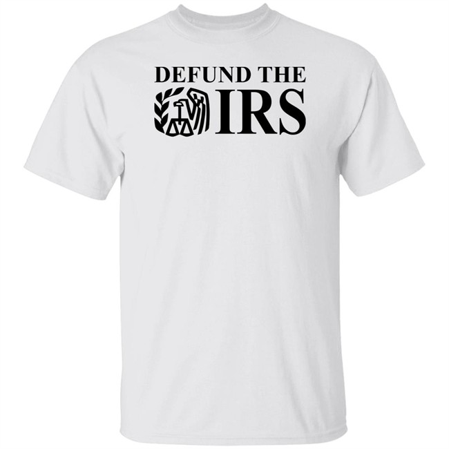 Shitheadsteve Merch Defund The Irs Shirt