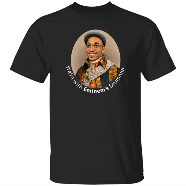 Anderson Paak Merch Store We're With Eminem's Drummer Tee Shirt