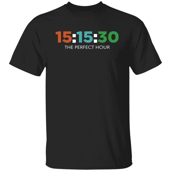Barstool Sports Store 15:15:30 The Perfect Hour Shirt