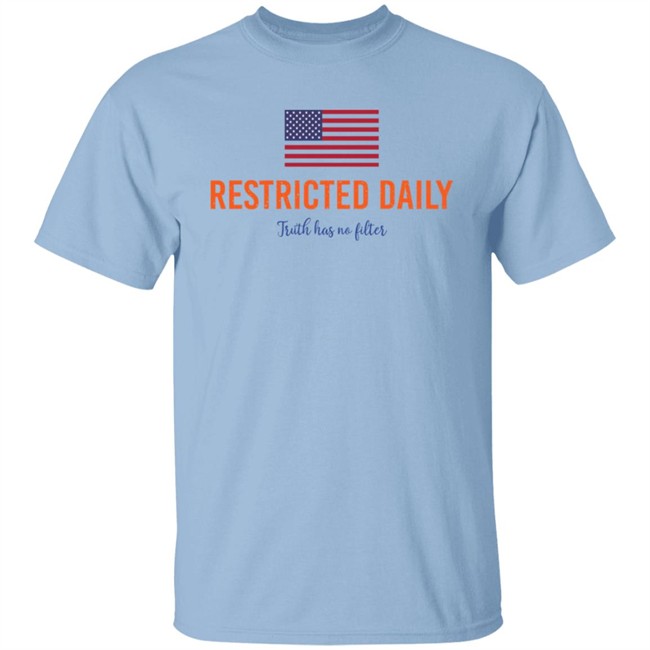 Bonfire Restricted Daily Truth Has No Filter Shirt Bonfire Restricted Daily Truth Has No Filter Shirt