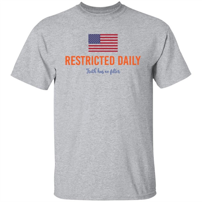 Bonfire Restricted Daily Truth Has No Filter Shirt Bonfire Restricted Daily Truth Has No Filter Shirt