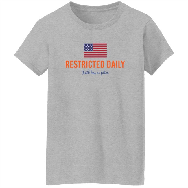 Bonfire Restricted Daily Truth Has No Filter Shirt Bonfire Restricted Daily Truth Has No Filter Shirt