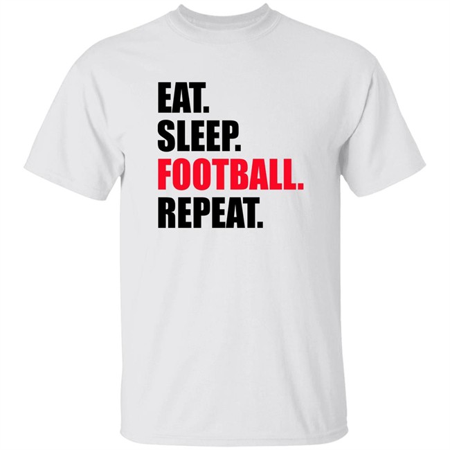 Eat Sleep Football Repeat Shirt