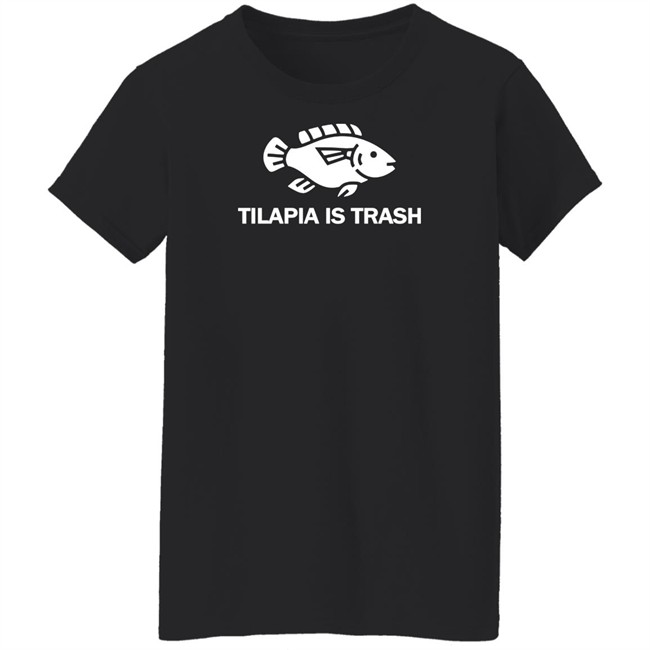 Soulphoodie Merch Tilapia Is Trash Tee Shirt Soulphoodie Merch Tilapia Is Trash Tee Shirt