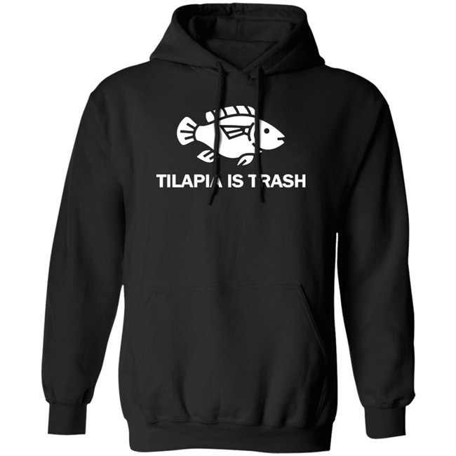 Soulphoodie Merch Tilapia Is Trash Tee Shirt Soulphoodie Merch Tilapia Is Trash Tee Shirt